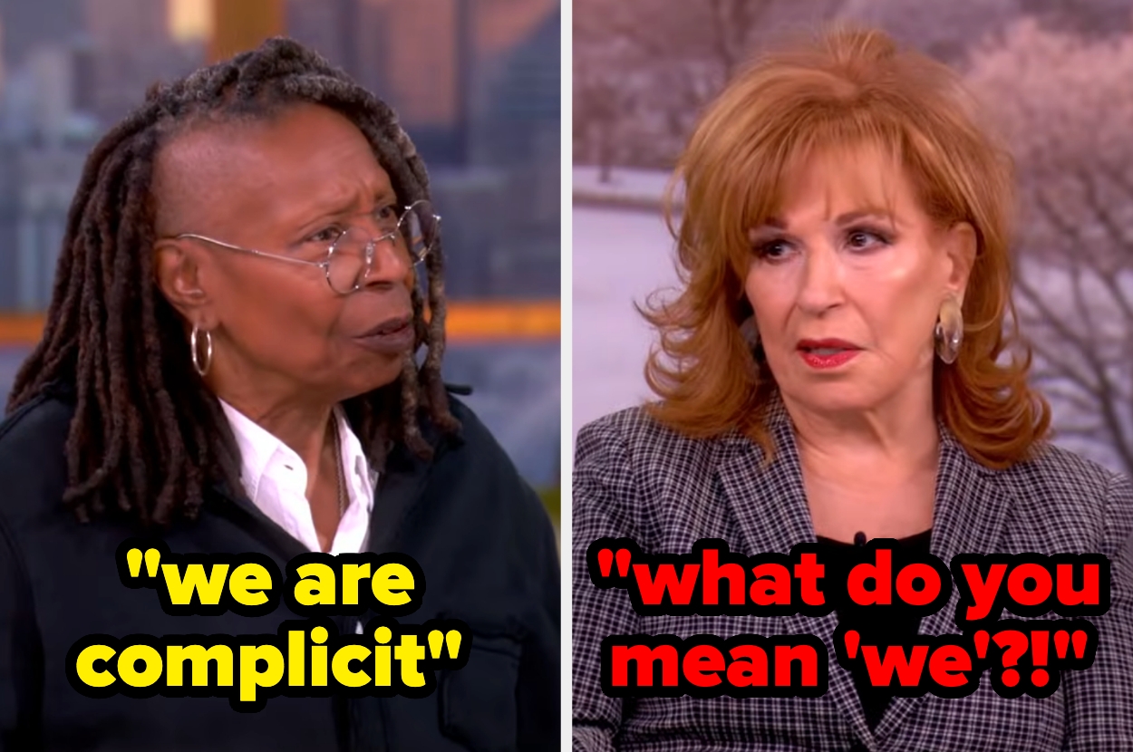 Split image of Whoopi Goldberg and Joy Behar on "The View." Text over Whoopi: "we are complicit." Text over Joy: "what do you mean 'we'?!"