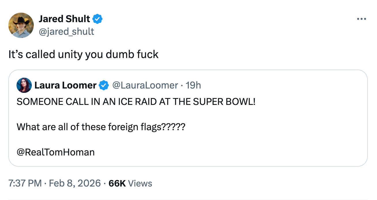 Tweet of Jared Shult criticizing Laura Loomer's remark  astir  overseas   flags astatine  the Super Bowl, calling it "unity."