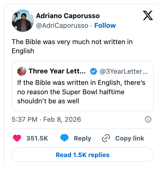 Tweet humorously highlights that the Bible wasn't primitively  written successful  English, responding to a tweet questioning the Super Bowl halftime show