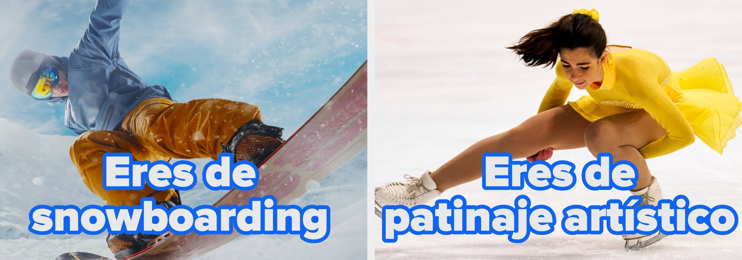 Left: Snowboarder performing a trick. Right: Figure skater in a lunge pose. Text: "Eres de snowboarding" and "Eres de patinaje artístico."