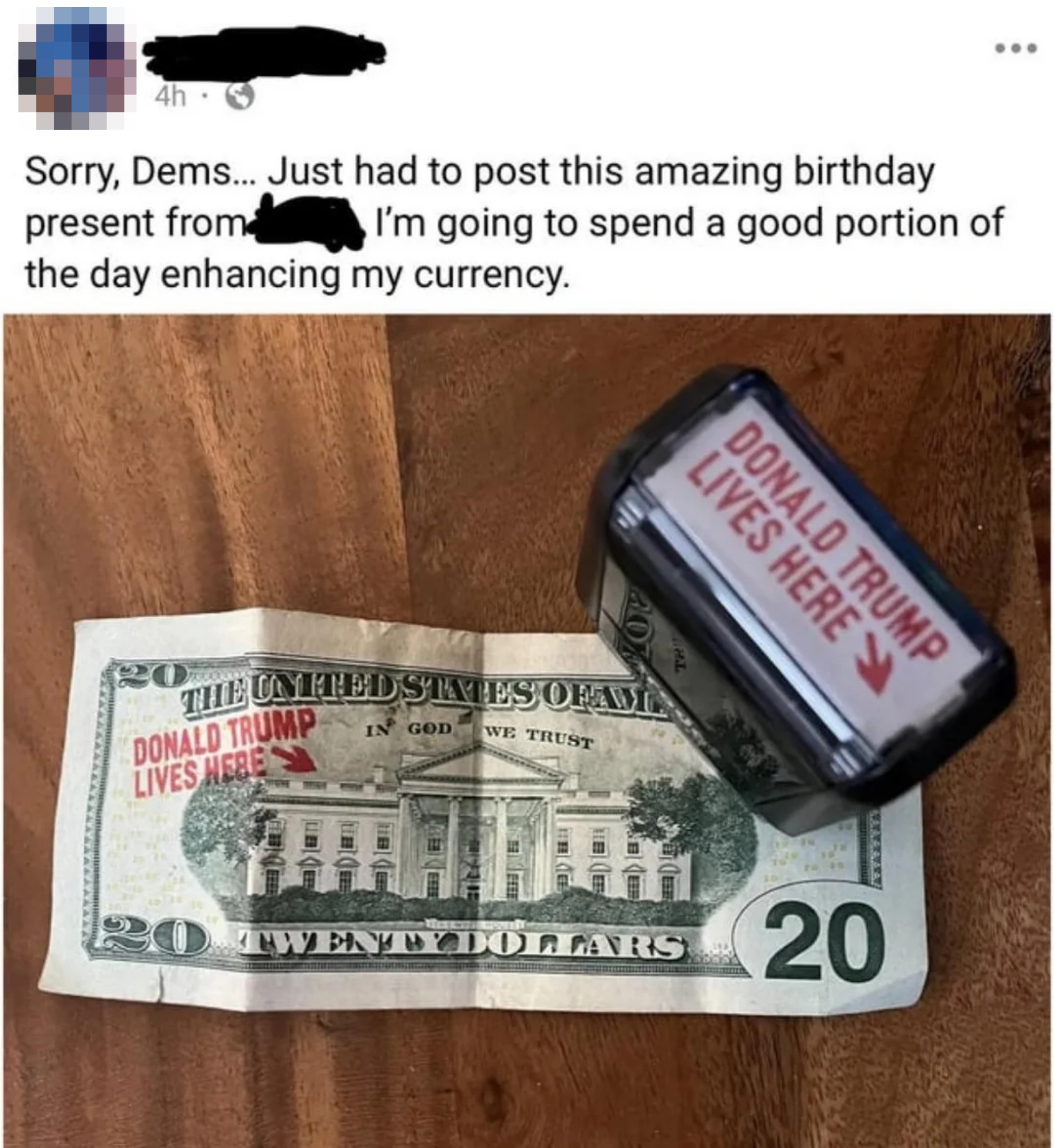 A $20 measure  stamped with "Donald Trump Lives Here" and an arrow pointing to the White House, alongside a akin  stamp