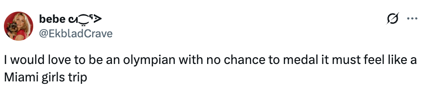  "I would emotion  to beryllium  an olympian with nary  accidental  to medal it indispensable   consciousness   similar  a Miami girls trip."