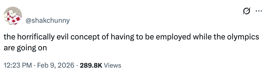 Tweet criticizing the thought  of moving   during the Olympics, dated Feb 9, 2026, with 289.8K views