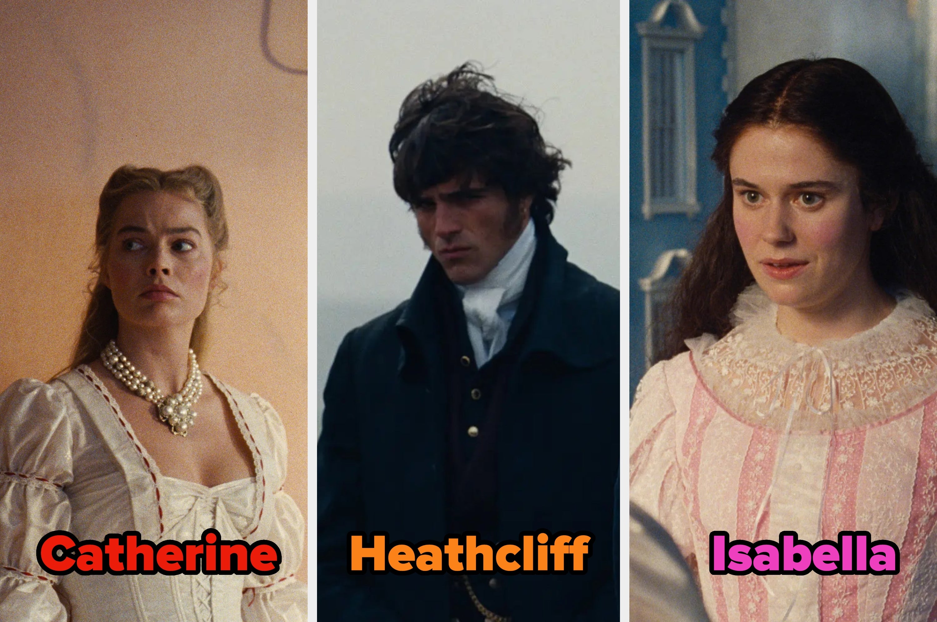 Three characters from a period drama: a woman in pearl necklace, a man in a dark coat, and a woman in a lace dress. Names: Catherine, Heathcliff, Isabella