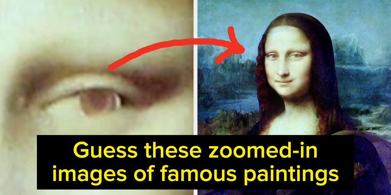 I Zoomed Way In On These Famous Paintings...Can You Still Identify Them?