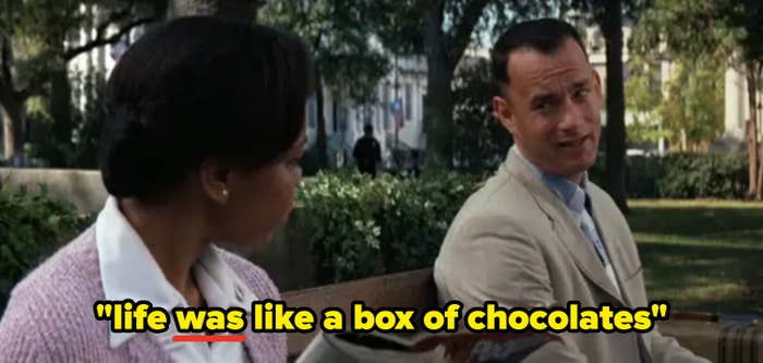 Tom Hanks successful  "Forrest Gump" saying, "life was similar  a container  of chocolates"