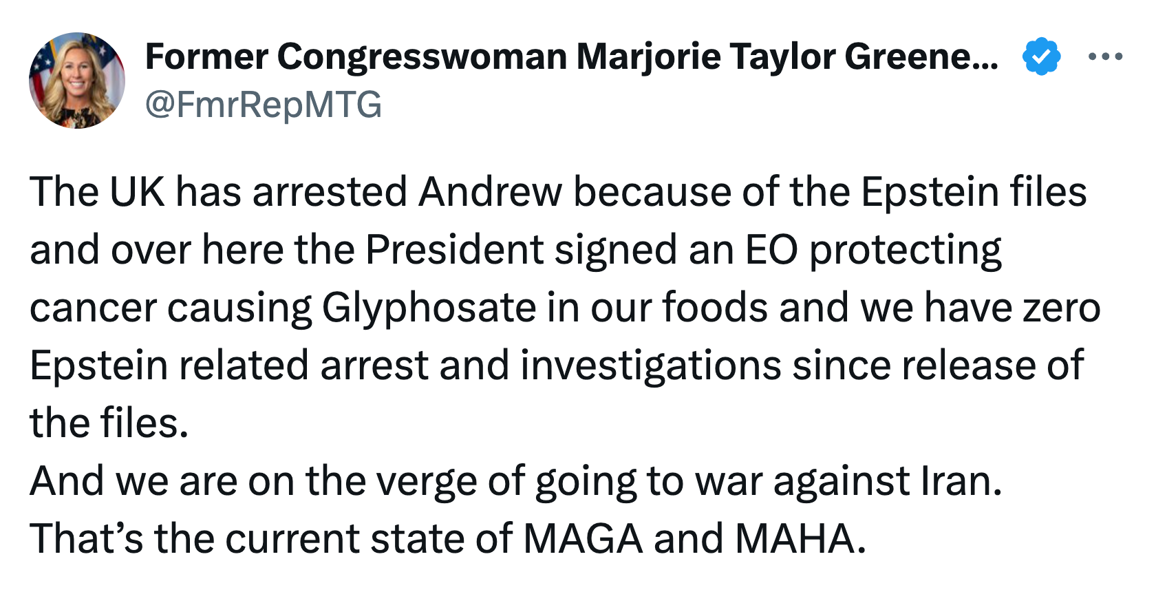 Tweet av tidligere kongresskvinne Marjorie Taylor Greene som diskuterer arrestasjonen av Andrew relatert til Epstein-filer, glyfosatbeskyttelse og spenninger med Iran