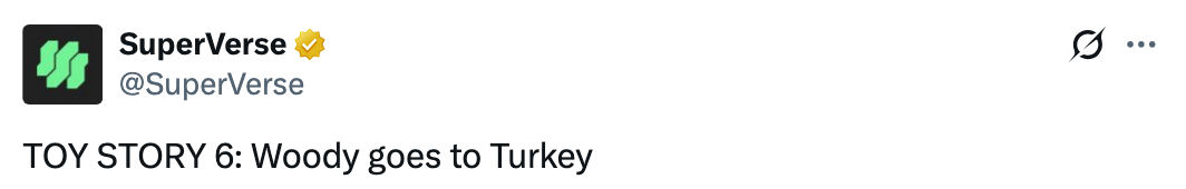 Woody goes to Turkey."