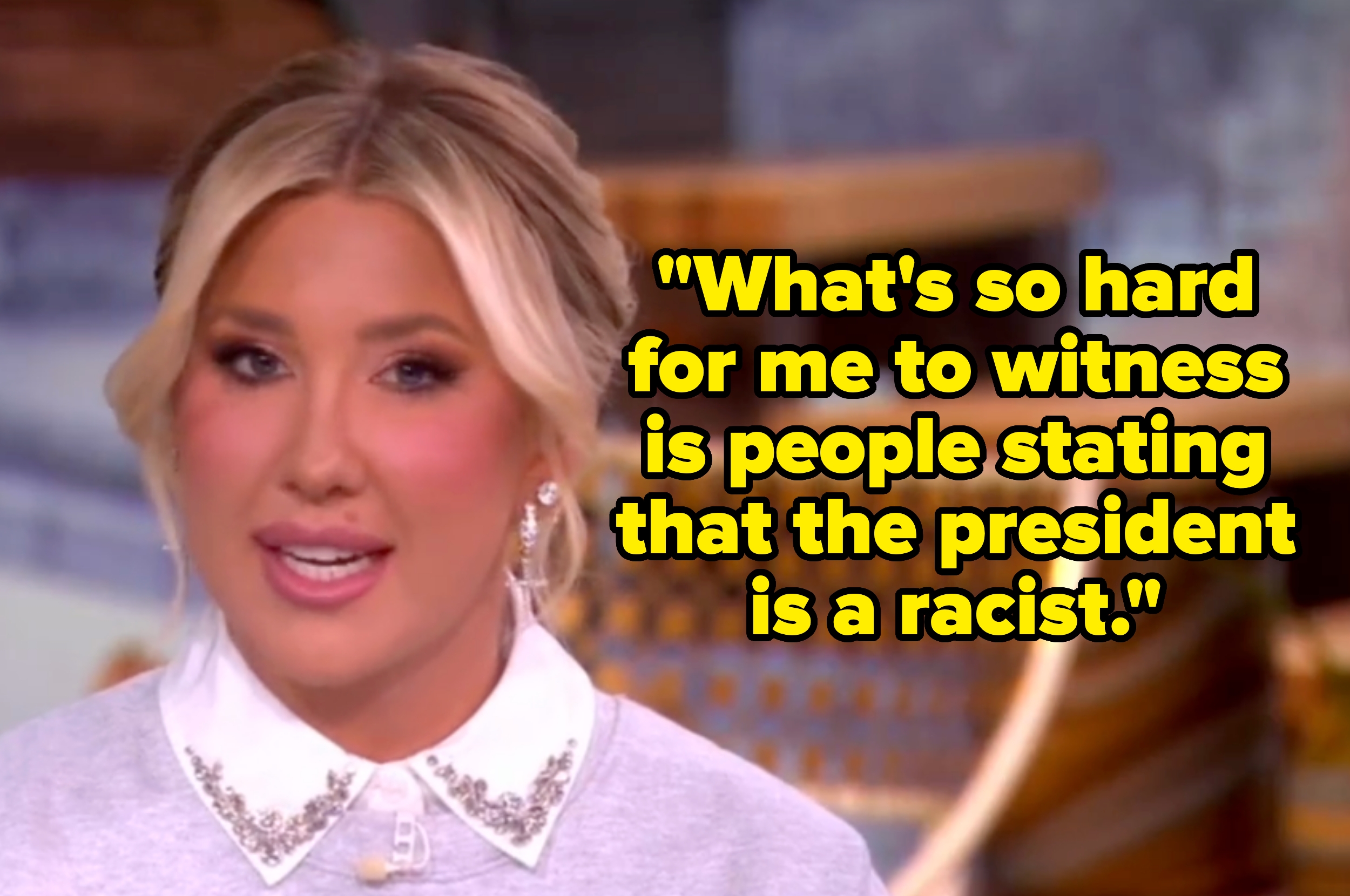 savannah and quote next to them reads: "What's so hard for me to witness is people stating that the president is a racist."