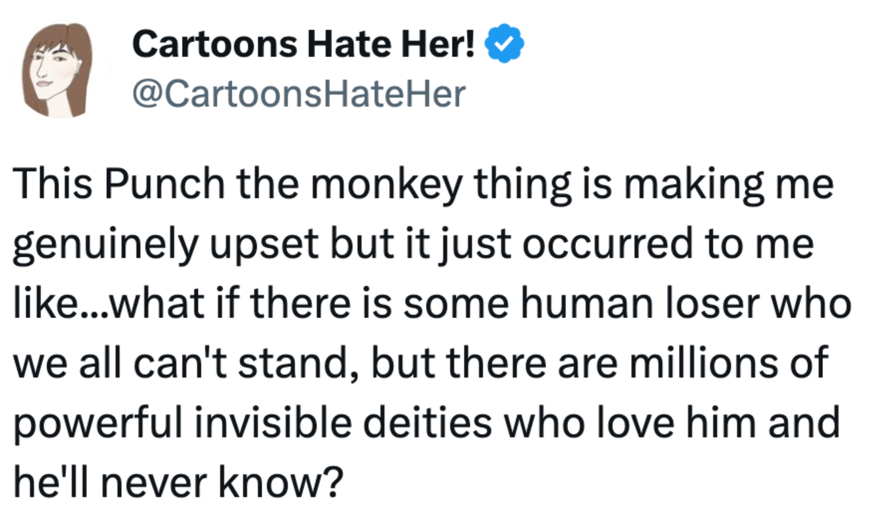 Tweet av Cartoons Hate Her om hvordan en upopulær person kan bli elsket av mektige usynlige guddommer