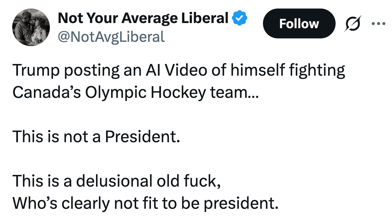 Tweet som kritiserer Trump for å ha delt en AI-video av seg selv som kjemper mot Canadas olympiske hockeylag, og stiller spørsmål ved hans egnethet til å bli president.