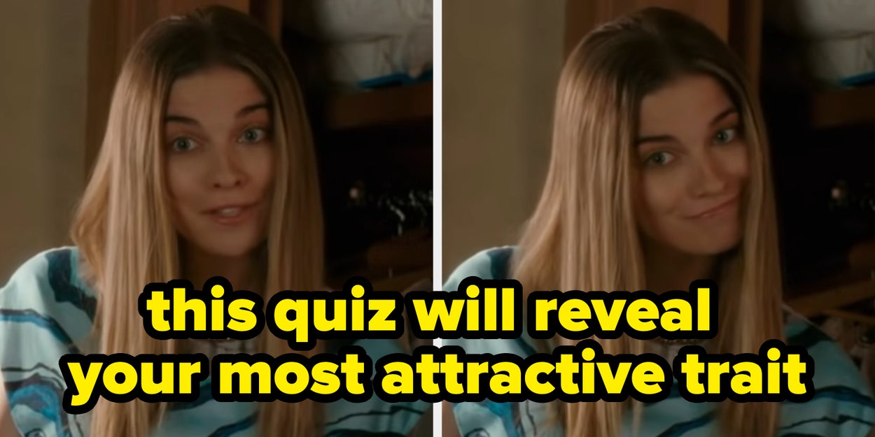 This Quiz Will Reveal Your Most Attractive Trait That You Don't Even Realize You Have