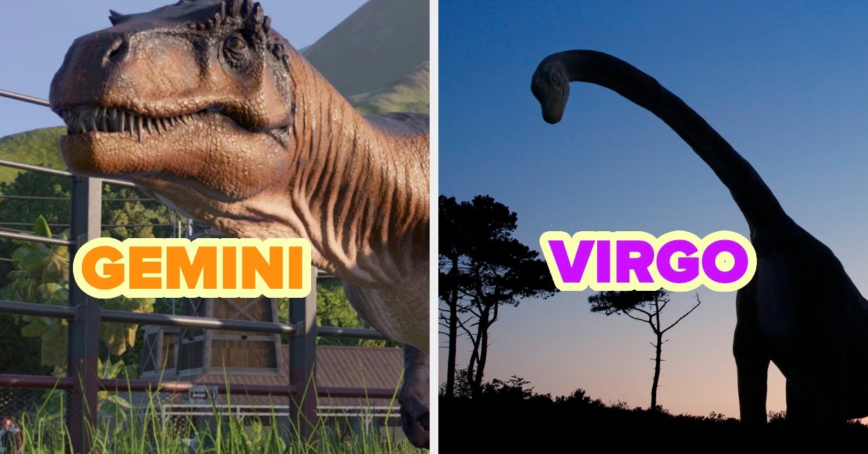 Be Soooo For Real About Your Zodiac Biases And I'll Reveal Which Dinosaur You Are To Your Core