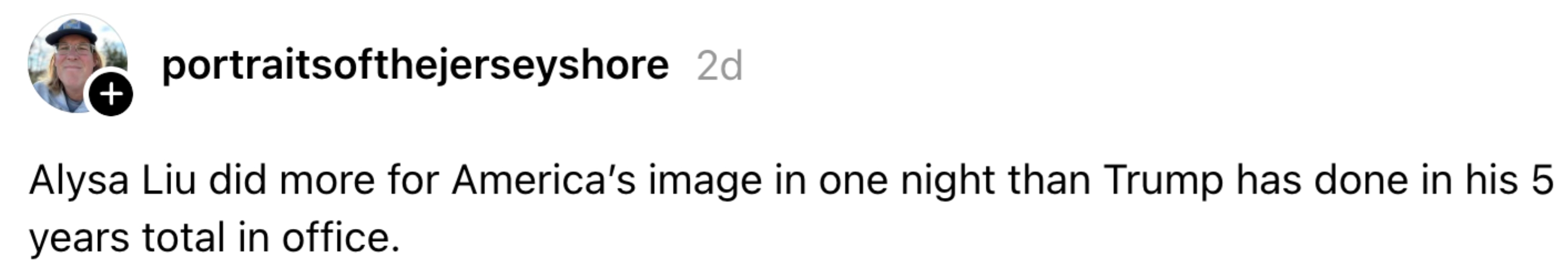 Comment comparing Alysa Liu's affirmative interaction connected America's representation successful 1 nighttime to Trump's tenure successful office