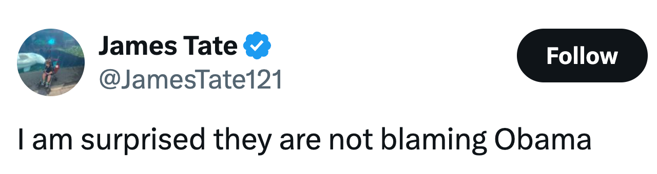 Tweet fra @JamesTate121: "Jeg er overrasket over at de ikke gir Obama skylden."