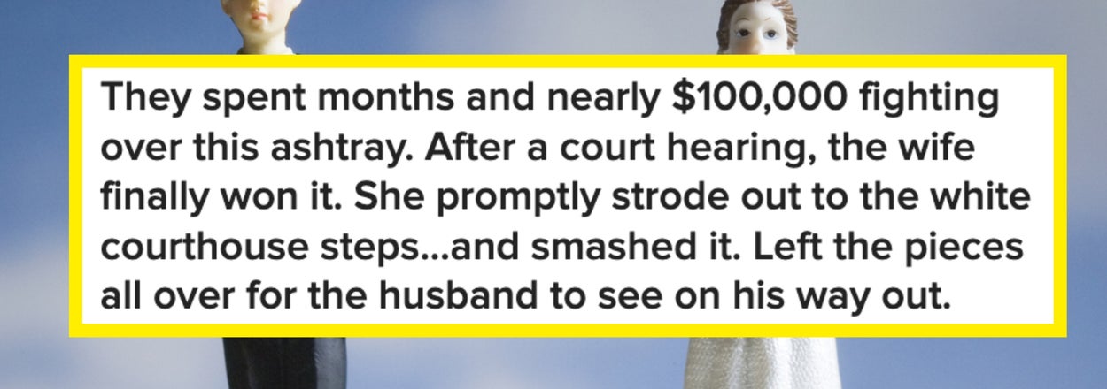 "She Arranged His Murder": Divorce Lawyers Are Sharing The Most F*cked Up Things People Did To Their Ex Partners