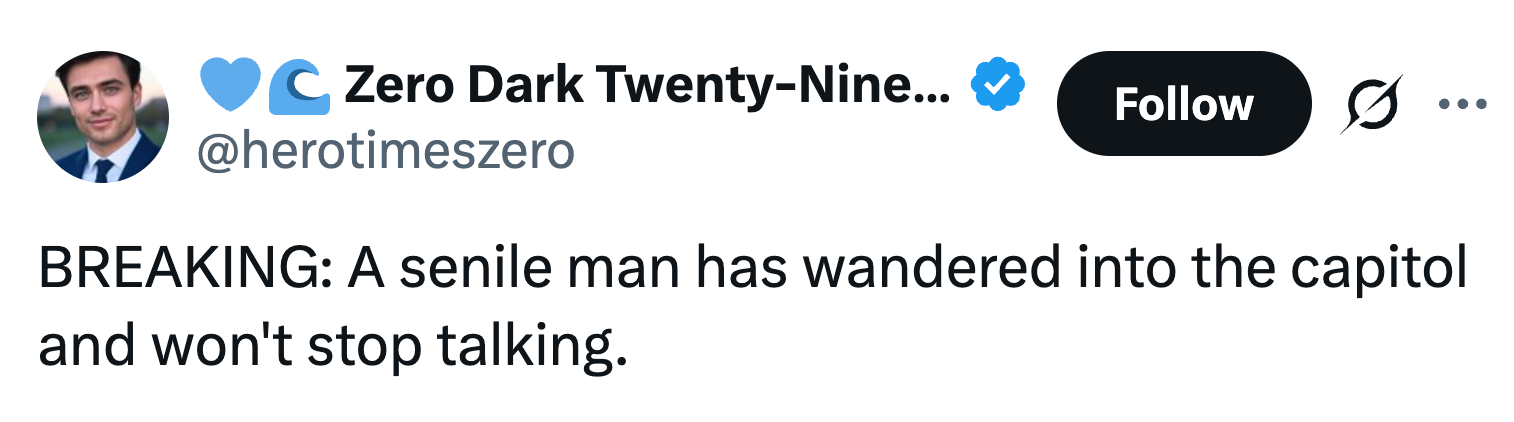 Tweet av @herotimeszero: "BREAKING: En senil mann har vandret inn i hovedstaden og vil ikke slutte å snakke."
