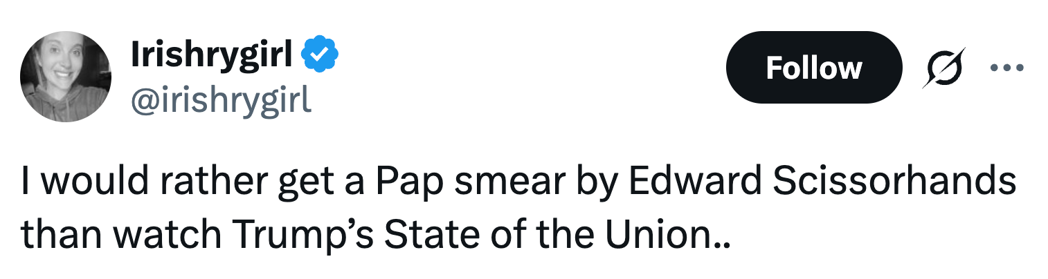 Tweet av brukeren "irishygirl" uttrykker en humoristisk preferanse for et ubehagelig fiktivt scenario fremfor å se Trumps State of the Union