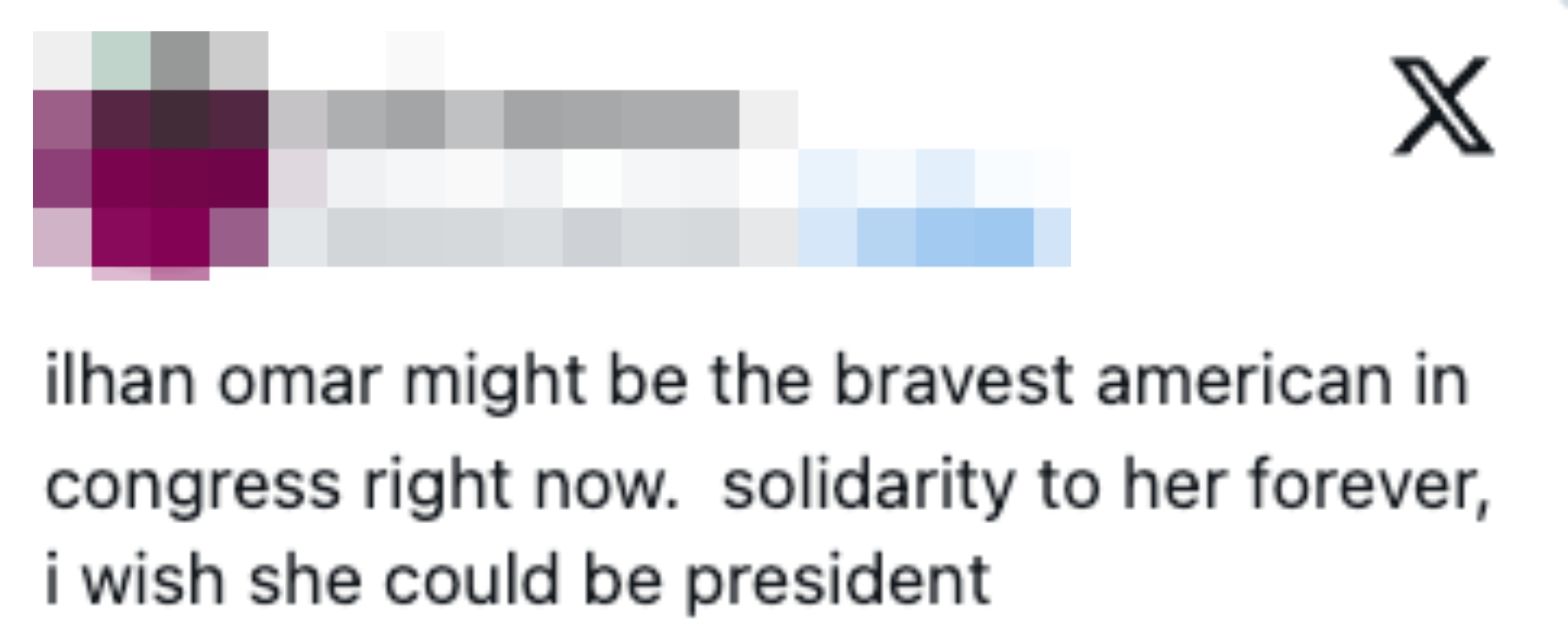 Sosiale medier-innlegg som berømmer Ilhan Omar, kaller henne den modigste i kongressen og ønsker at hun kunne bli president