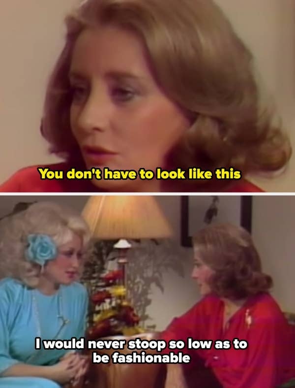 Two women having a conversation indoors. Top woman says "You don't have to look like this." Bottom woman responds, "I would never stoop so low as to be fashionable."