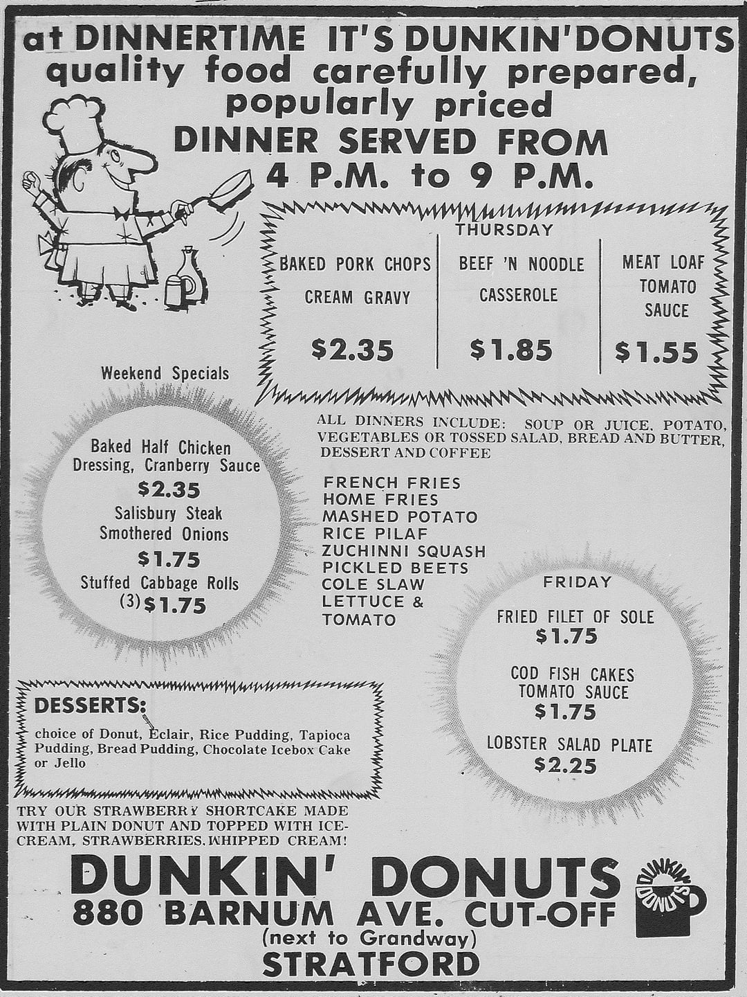 Vintage Dunkin' Donuts paper   advertisement featuring meal  options similar  baked pork chops and desserts, located astatine  880 Barnum Ave, Stratford