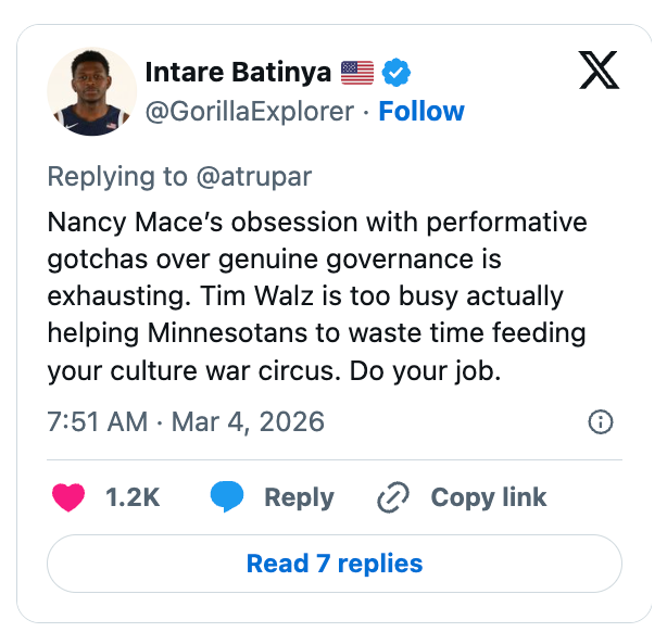 Social media station  by Intare Batinya critiquing Nancy Mace for focusing connected  performative issues implicit    governance, mentioning Tim Walz and Minnesota