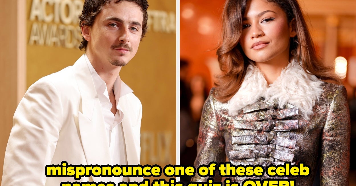Here Are 15 Celeb Names Everyone's Been Saying Wrong Forever — Can You Get Them Right?