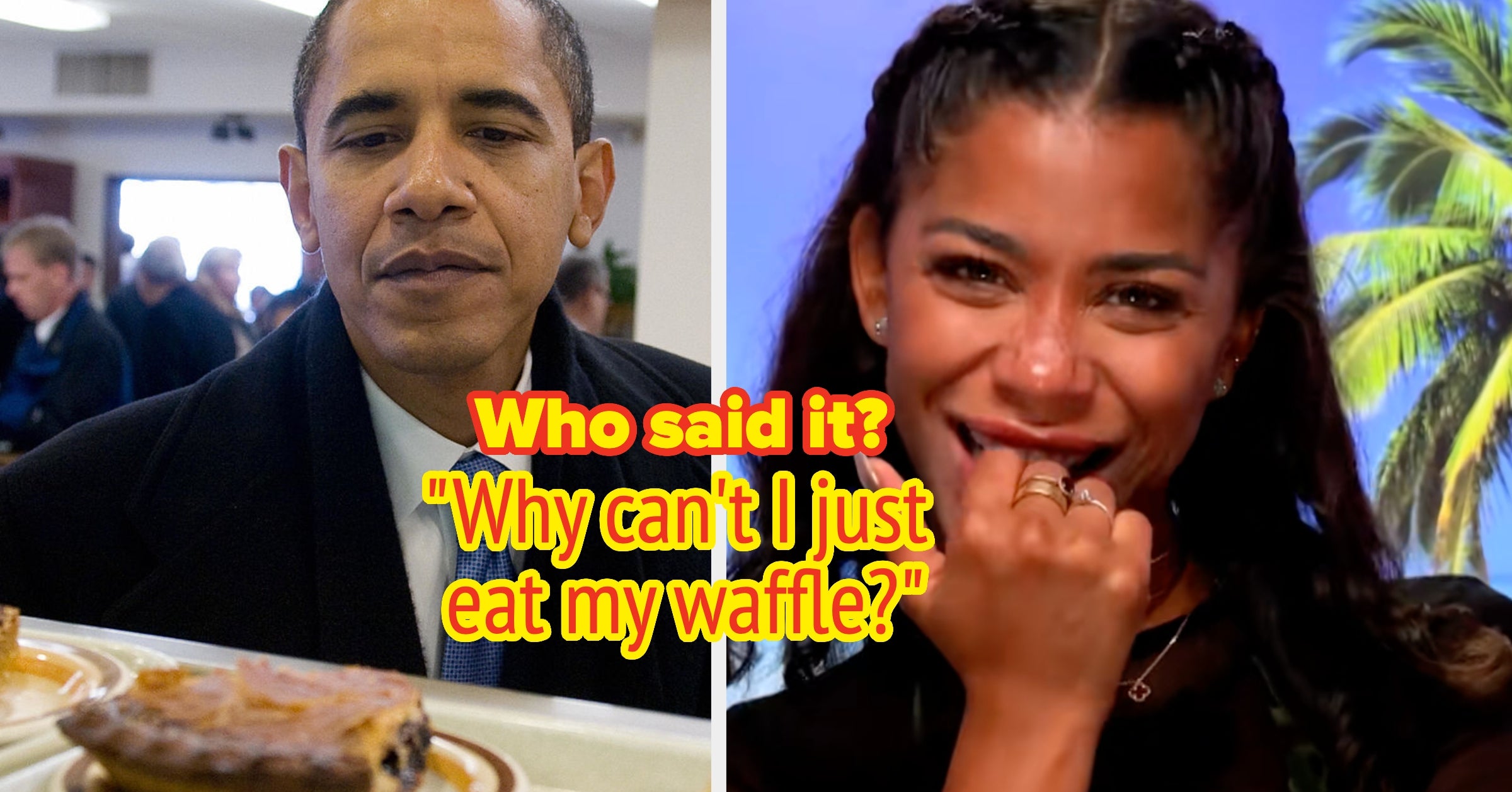 Can You Tell If These Quotes Came From A Politician Or A Reality TV Contestant?