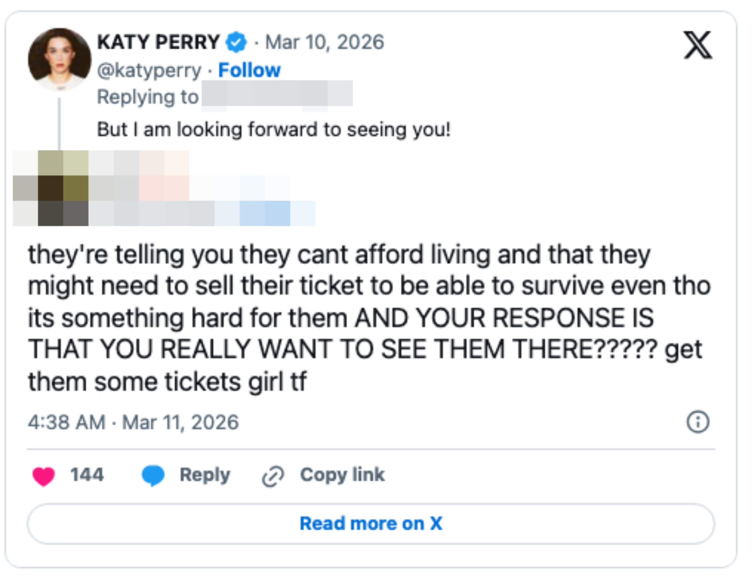 Katy Perry responds to instrumentality   astir  affording tickets, expressing anticipation to spot    them. Fan questions her response, highlighting the conflict   to spend  tickets