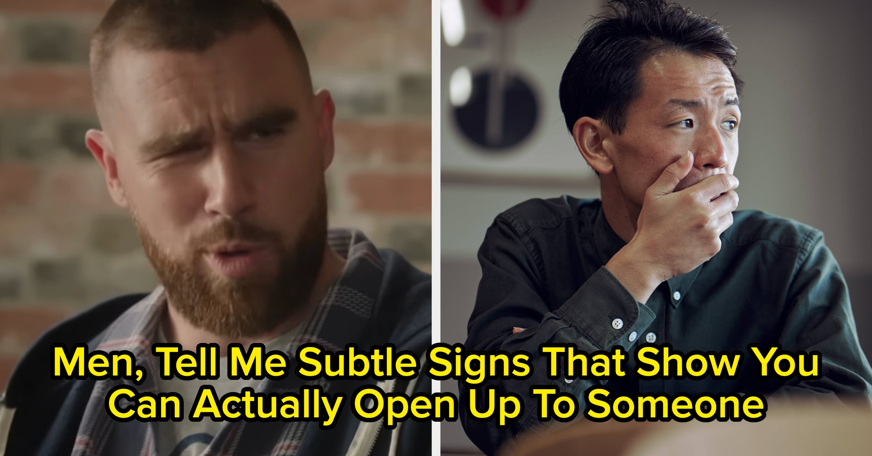 Fellas, How Do You Know It's Safe To Share Your Feelings With Someone?