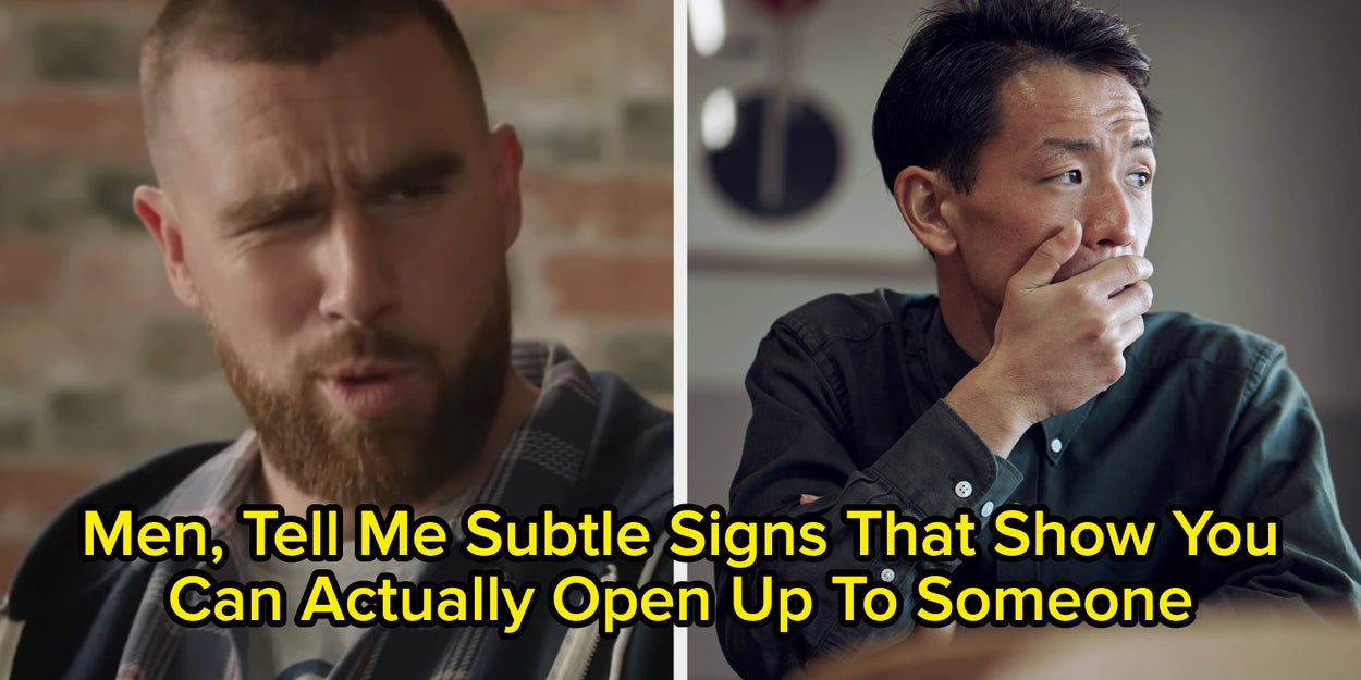 Tell Me Signs Men Are Ready To Share Their Emotions