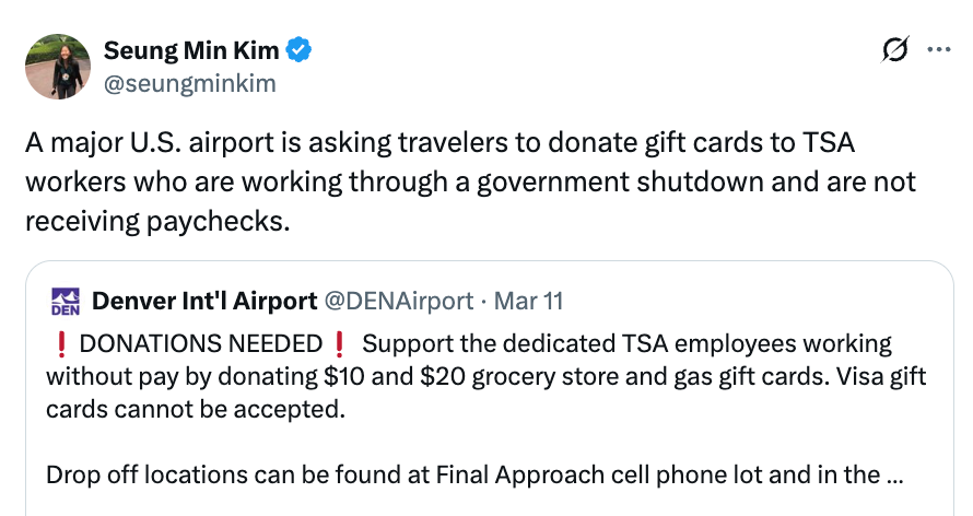 Tweet by Seung Min Kim citing Denver International Airport's petition  for acquisition  paper  donations to enactment    TSA workers during a authorities  shutdown