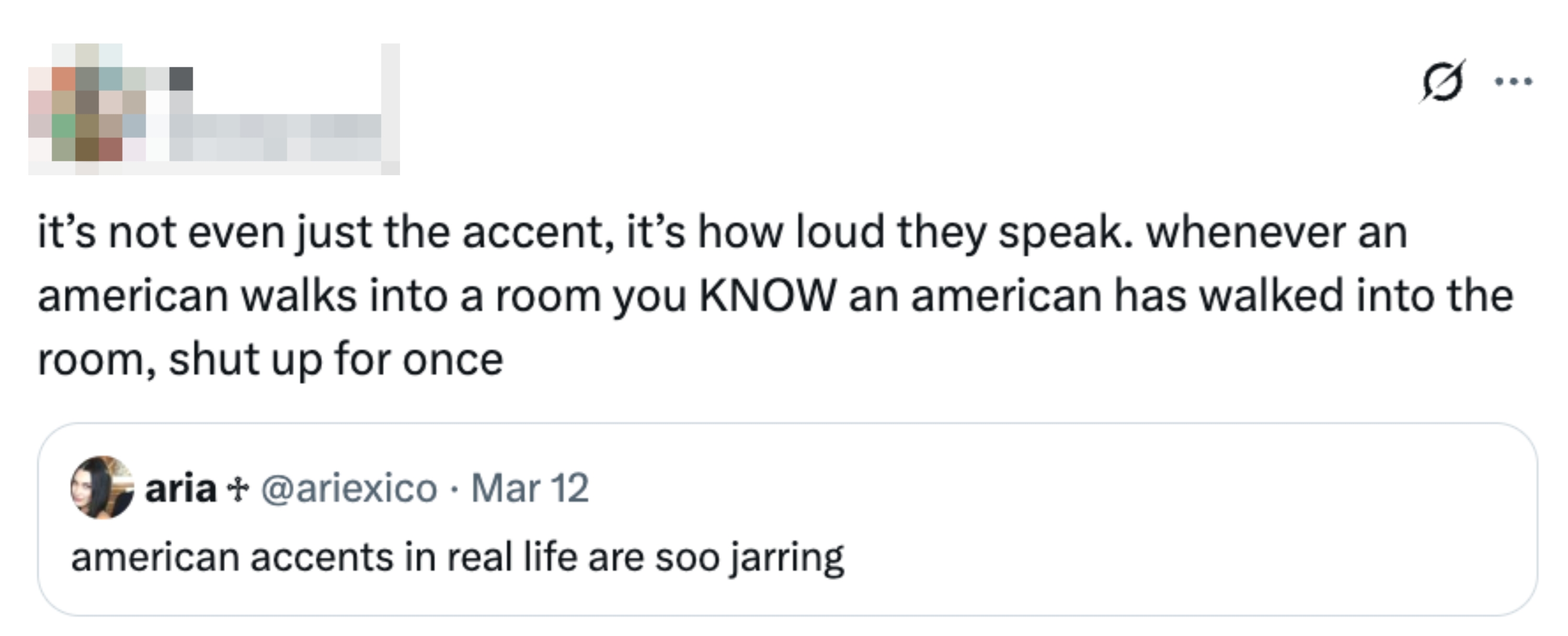 Tweet astir  the loudness of American accents, with a reply   noting however  "jarring" they are