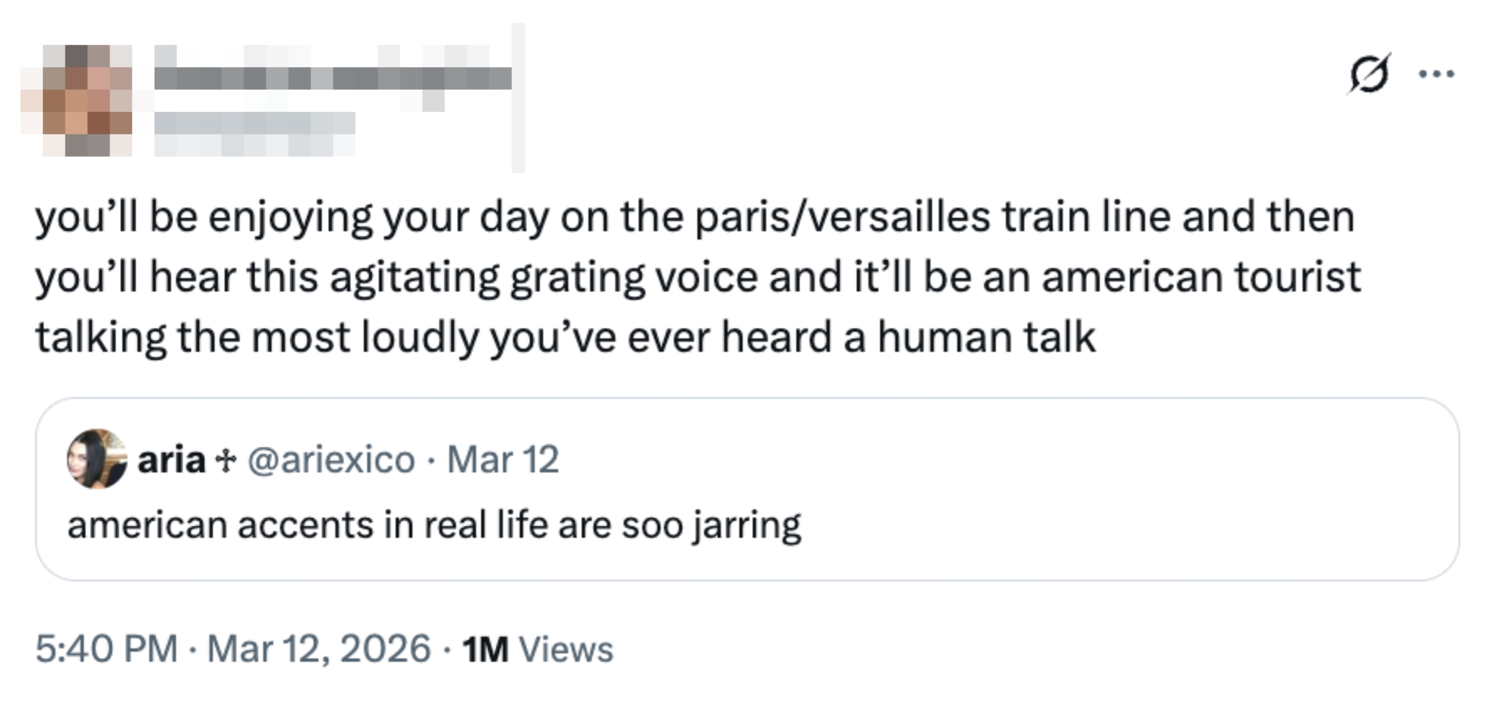 Tweet astir  proceeding  an American accent connected  the Paris/Versailles train, described arsenic  large   and grating, with 1 cardinal  views