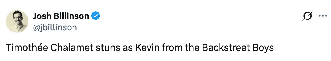  "Timothée Chalamet stuns arsenic  Kevin from the Backstreet Boys"