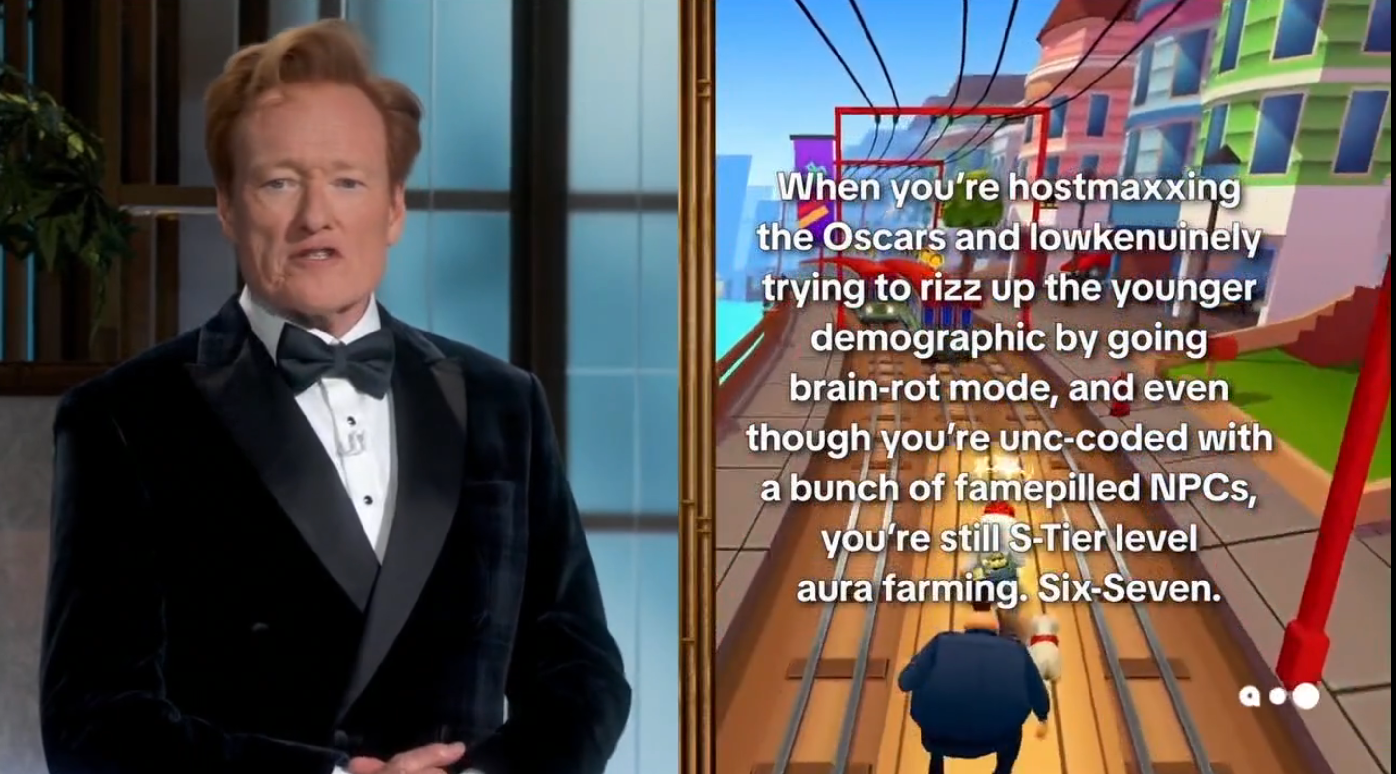 Conan beside a subway surfers video with caption, "When you're hostmaxxing the Oscars and lowkenuinely trying to rizz up   by going brain-rot mode..."