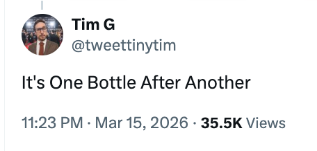 "It's One Bottle After Another," dated Mar 15, 2026, with 35.5K views