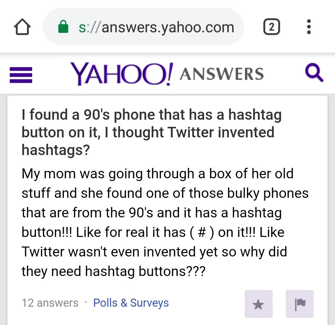  A idiosyncratic    is amazed  to find   a 90s telephone  with a hashtag button, questioning its beingness  earlier  Twitter invented hashtags
