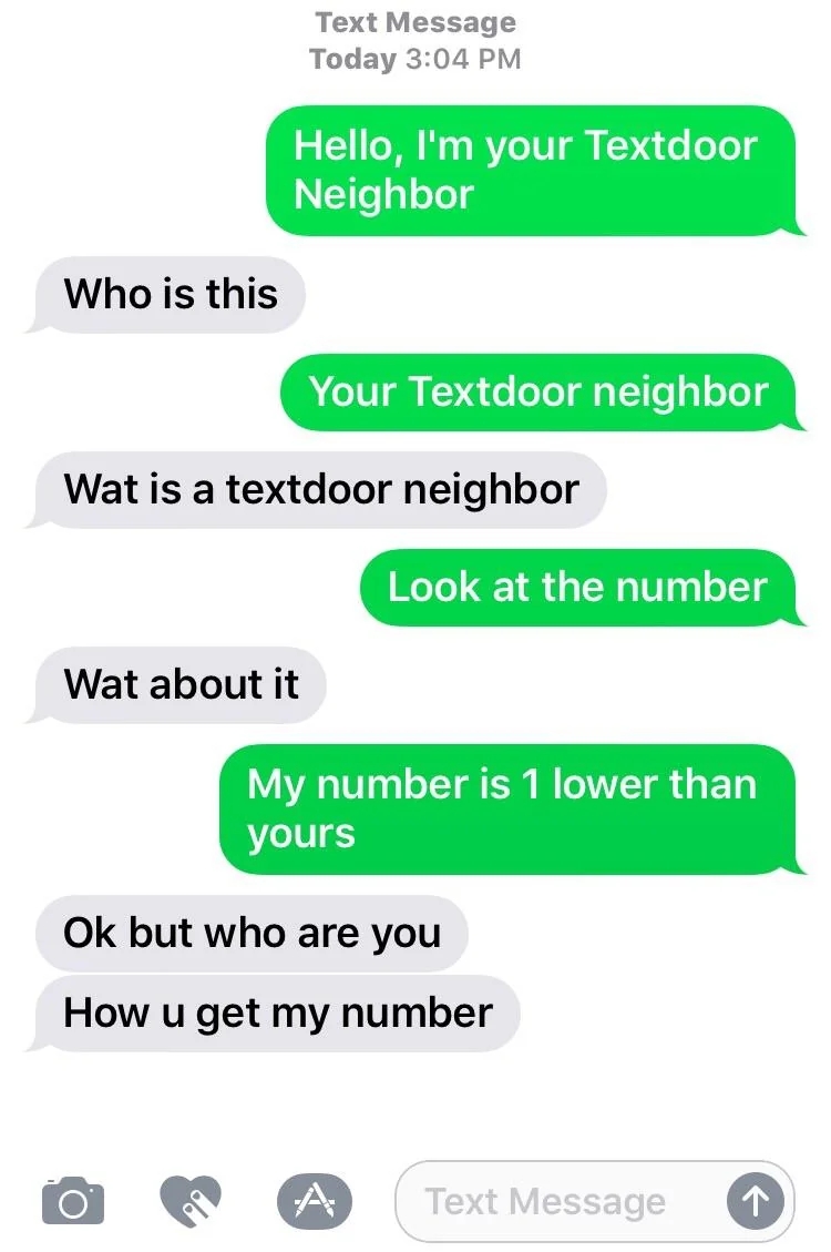  One idiosyncratic   is trying to explicate  the conception  of a "textdoor neighbor," wherever  their fig   is 1  digit little   than the different   person's