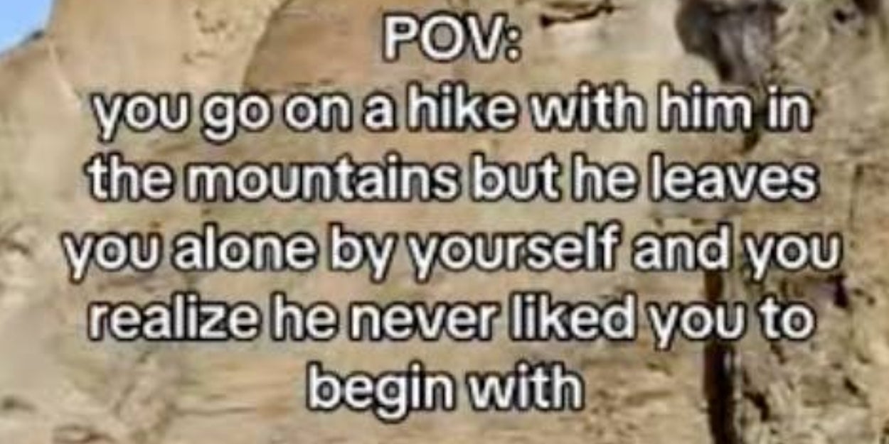 Why Men Are Abandoning Women On Mountain Trails