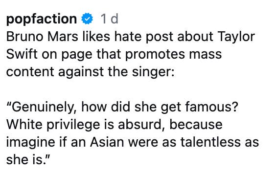Text claims Bruno Mars liked a antagonistic  station  astir  Taylor Swift questioning her fame and discussing privilege