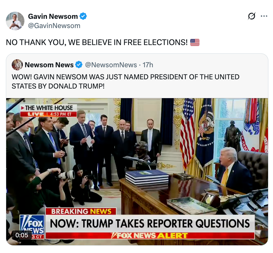 Tweet from Gavin Newsom dismissing a fake quality    graphic claiming helium  was named U.S. President by Donald Trump