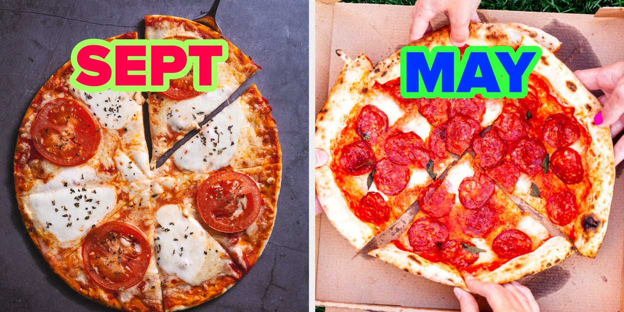 Make A Pizza And I'll Guess Your Birth Month