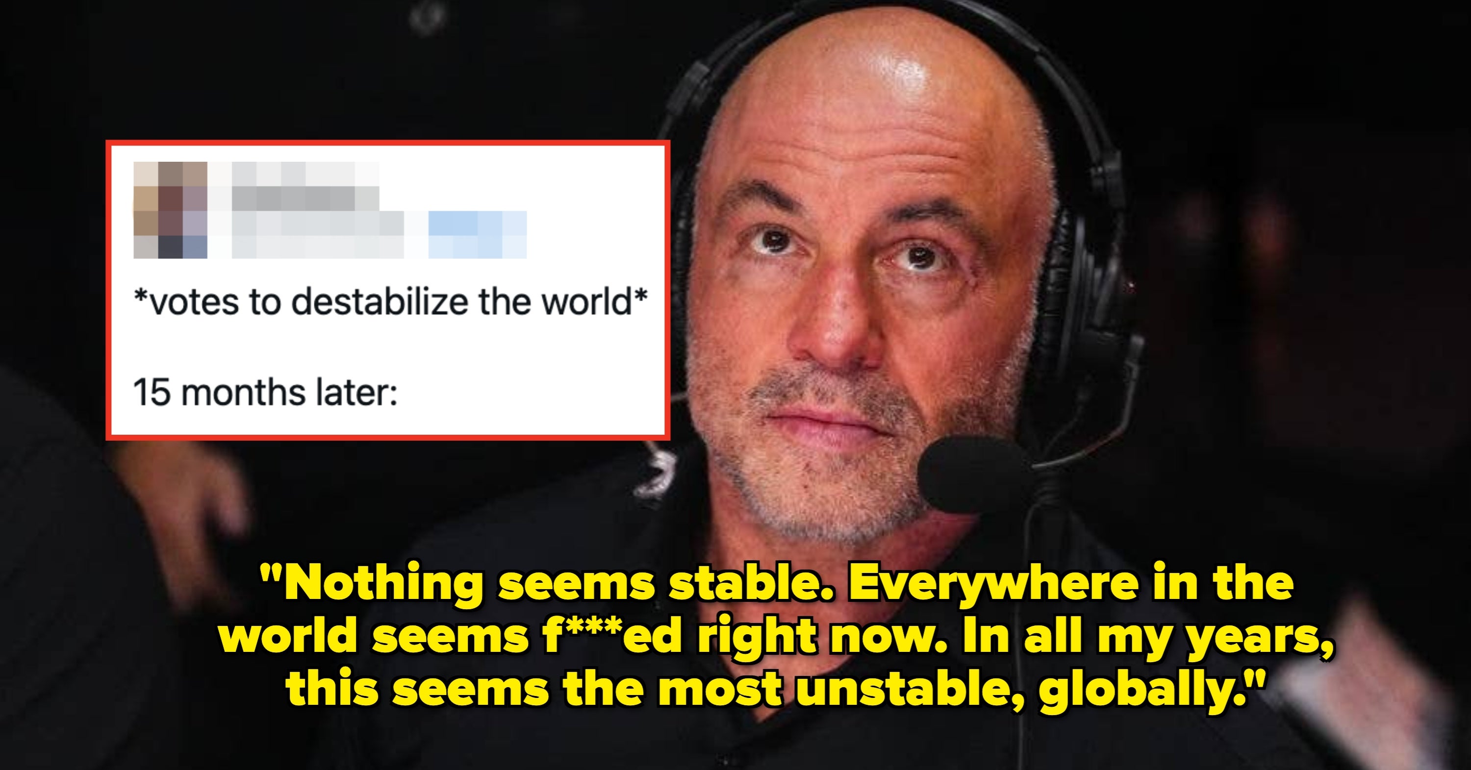 Babe, Wake Up, The Bro Podcasters Are Saying 2026 Is The Most Unstable World They've Seen Yet