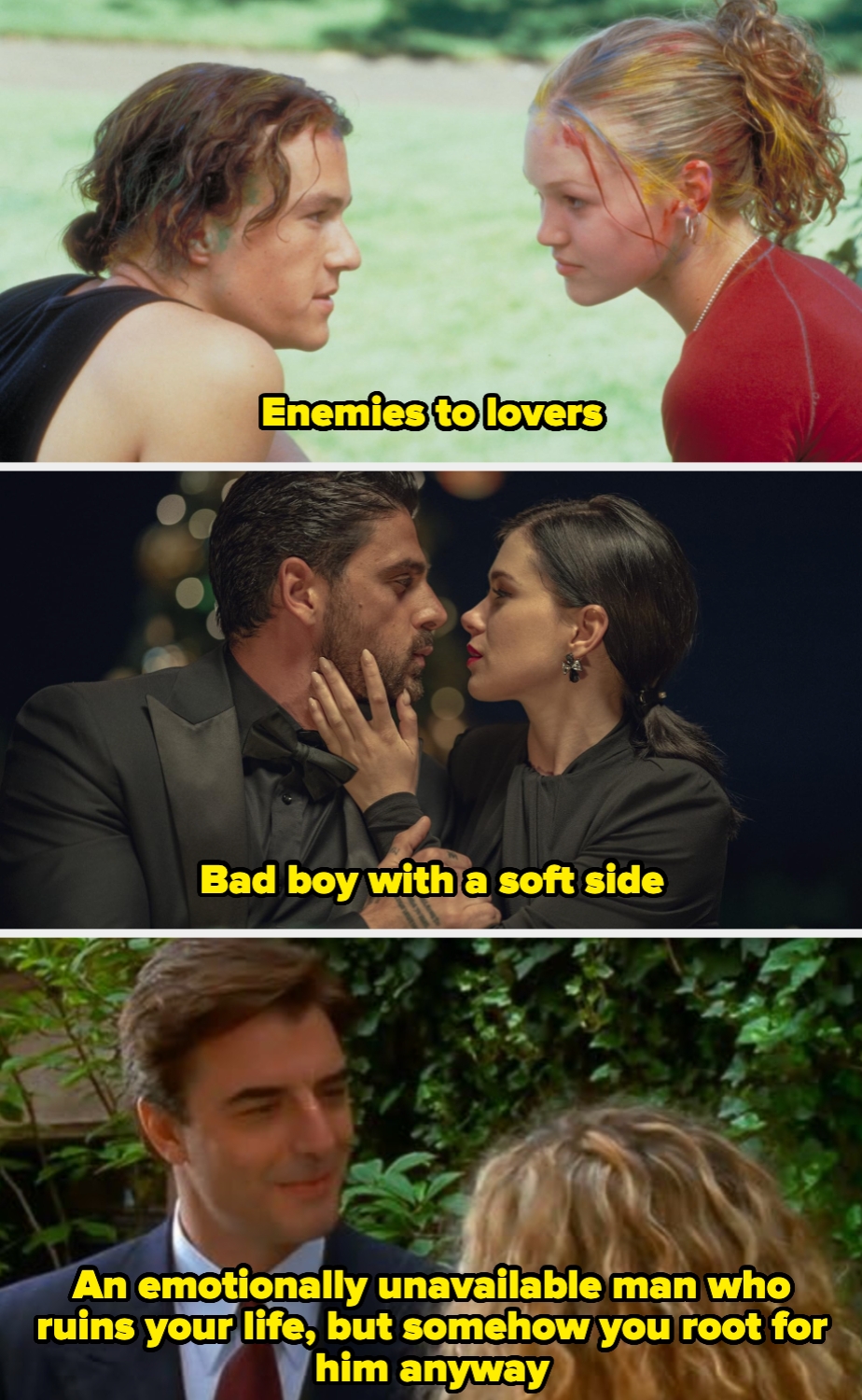  "enemies to lovers," "bad lad  with a brushed  side," "emotionally unavailable man." Each represents a antithetic  romance trope