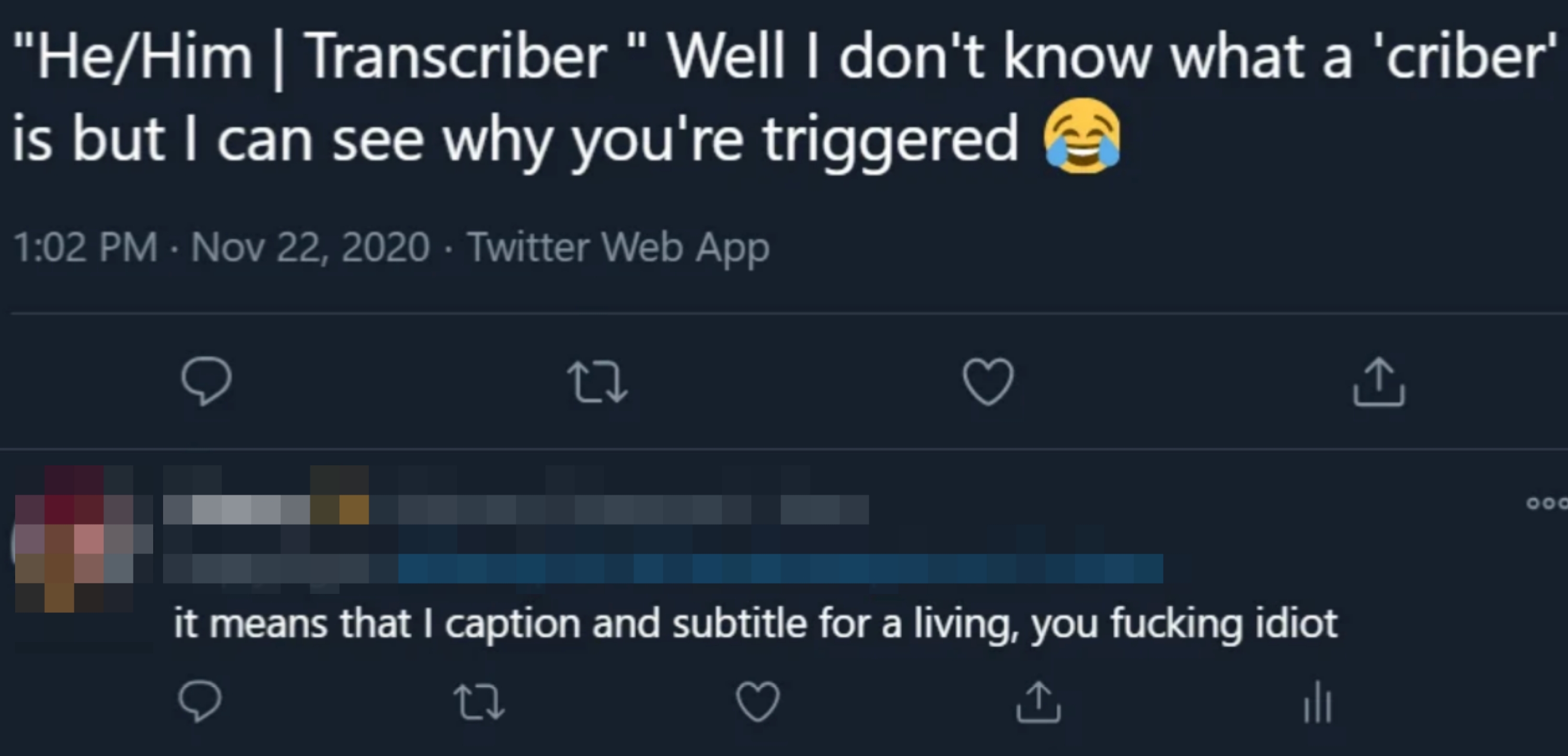 Twitter speech   wherever  a idiosyncratic    explains a "criber" transcribes and subtitles for a living