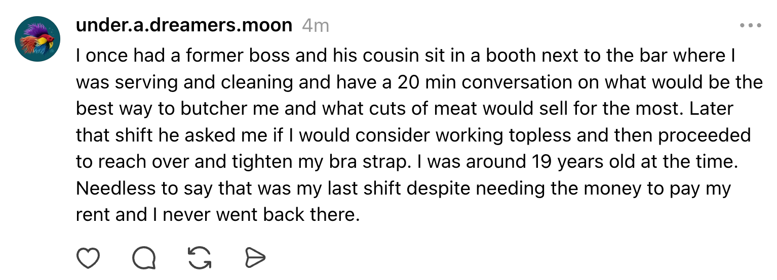 Summary of text: The speaker recounts an inappropriate encounter with a former boss in a bar where they worked, which led them to quit despite needing the job