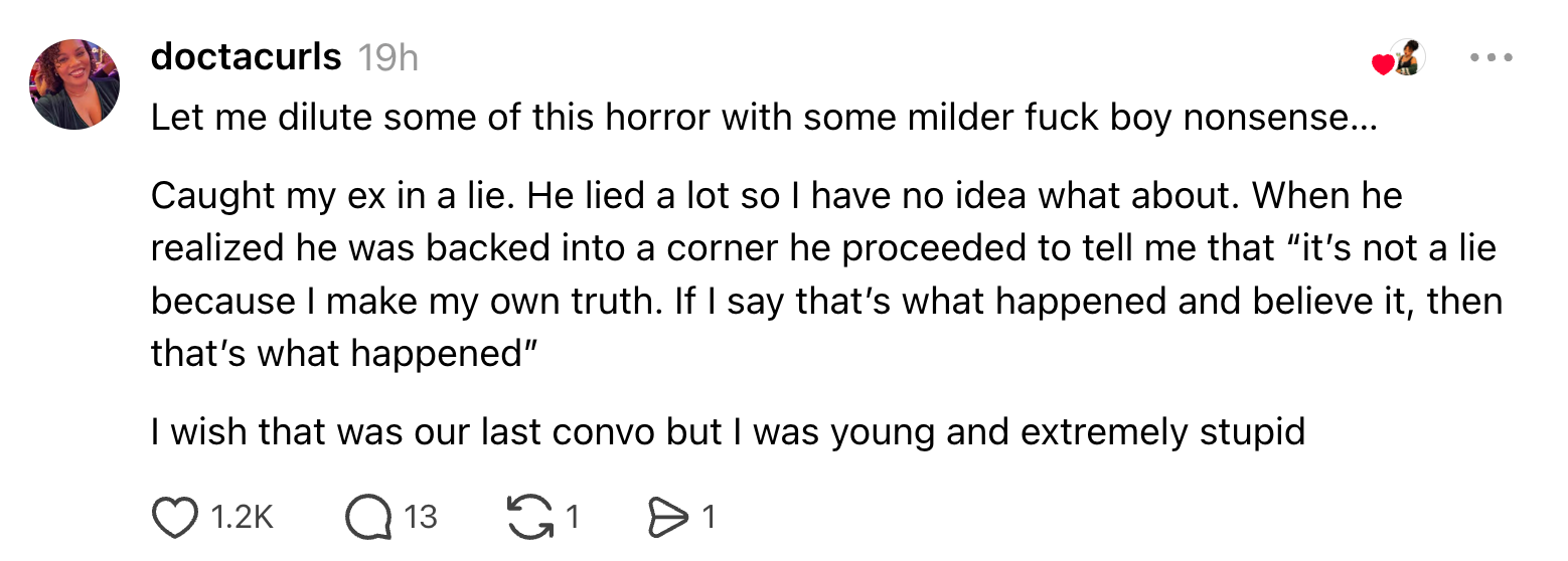 Social media post recounts a past relationship where the ex-partner frequently lied, claiming to create their own truth. The writer regrets the situation