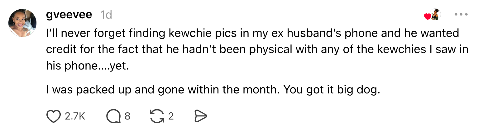 Text post about discovering photos on an ex-husband's phone and leaving within a month. 2.7K likes, 8 comments, 2 shares