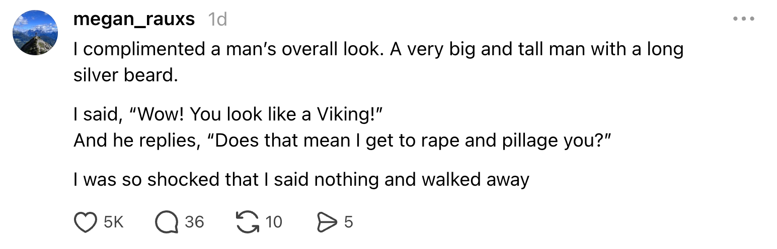 A social media post describing an awkward encounter after complimenting a man on his "Viking" appearance, leading to an unexpected response